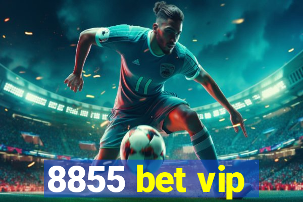 8855 bet vip