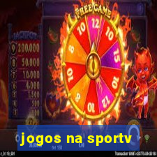 jogos na sportv