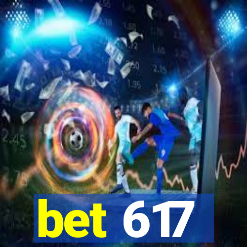 bet 617