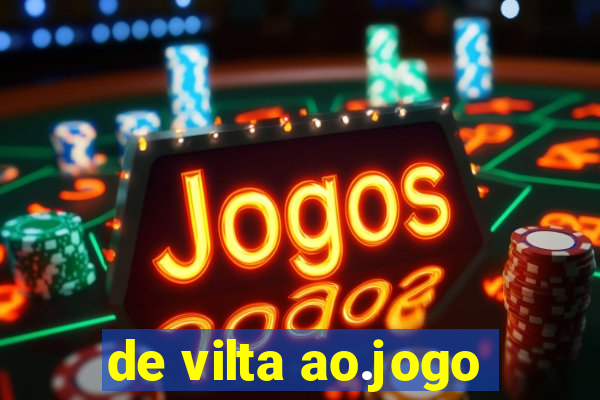 de vilta ao.jogo