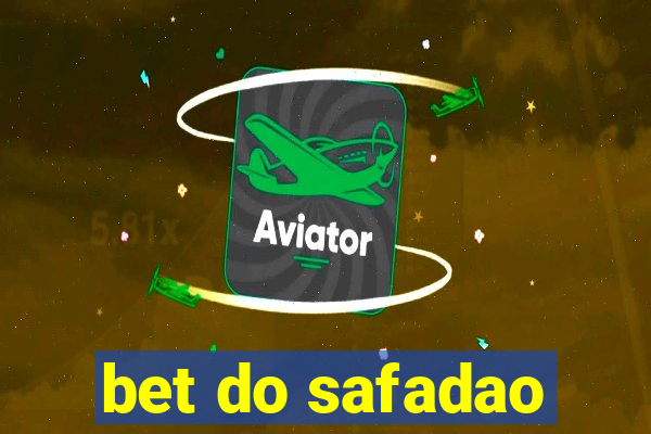 bet do safadao