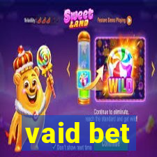 vaid bet