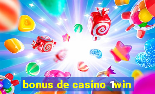 bonus de casino 1win