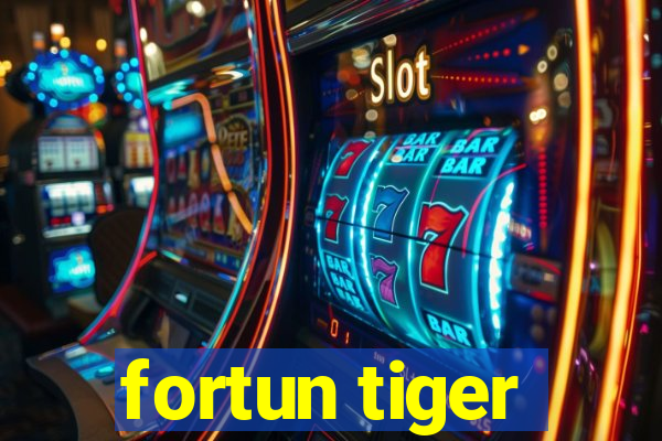 fortun tiger