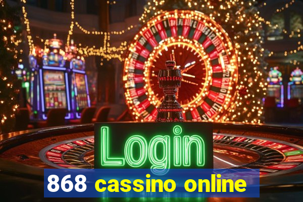 868 cassino online