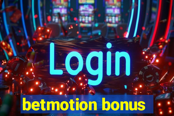 betmotion bonus