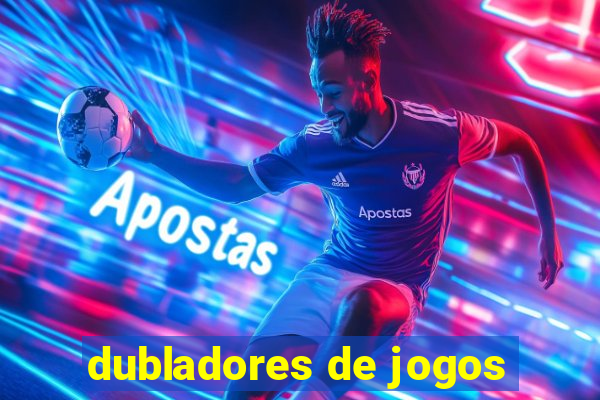 dubladores de jogos