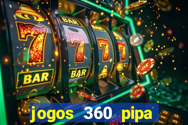 jogos 360 pipa combate 3d