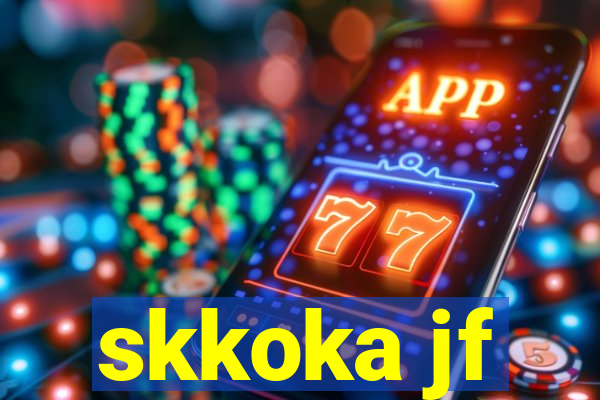 skkoka jf