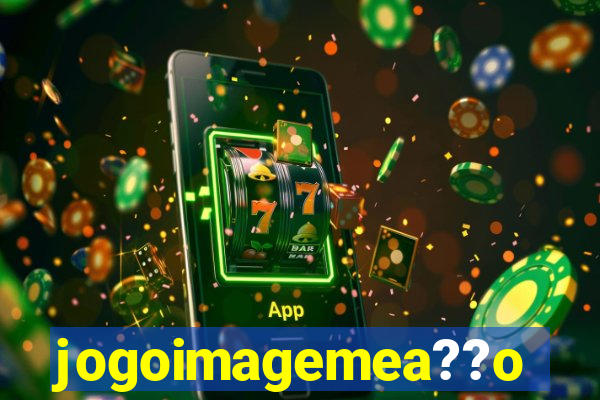 jogoimagemea??o