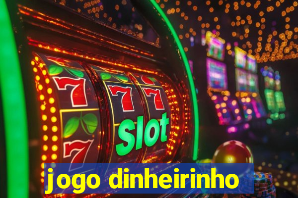 jogo dinheirinho