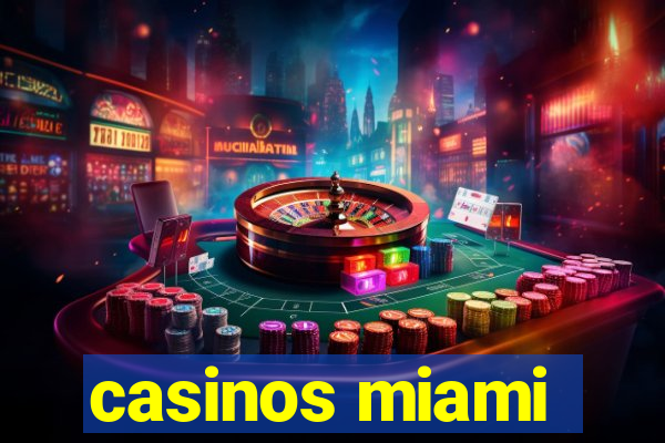 casinos miami