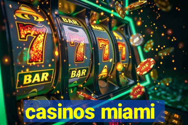 casinos miami