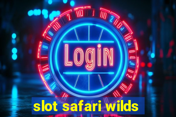 slot safari wilds