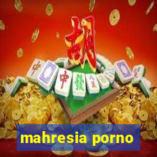 mahresia porno