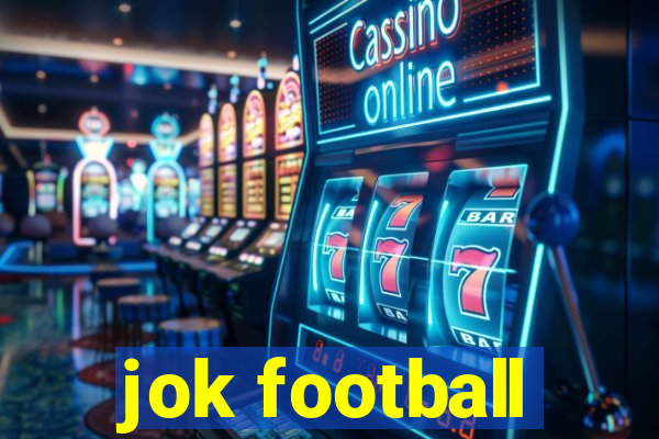 jok football