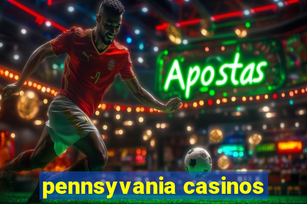 pennsyvania casinos