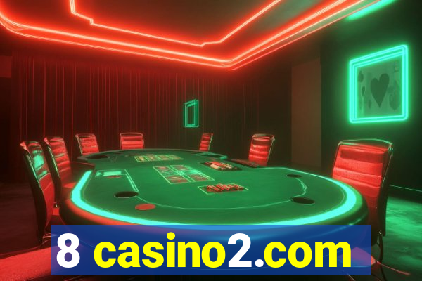 8 casino2.com