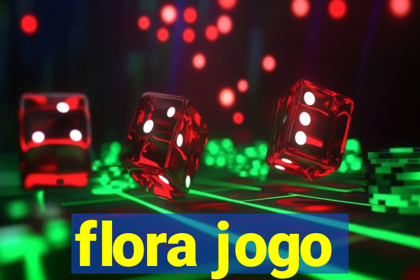 flora jogo