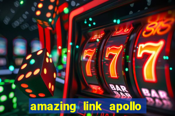 amazing link apollo slot demo