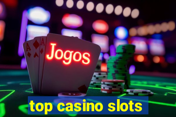 top casino slots