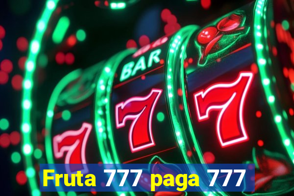 Fruta 777 paga 777