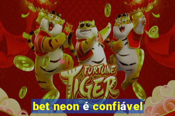 bet neon é confiável