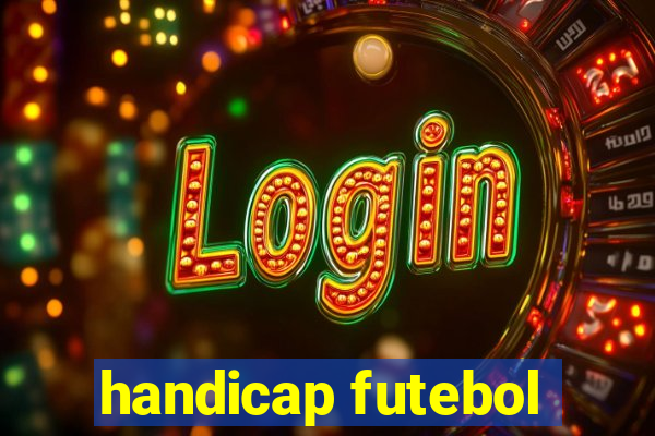 handicap futebol