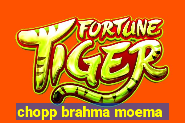 chopp brahma moema