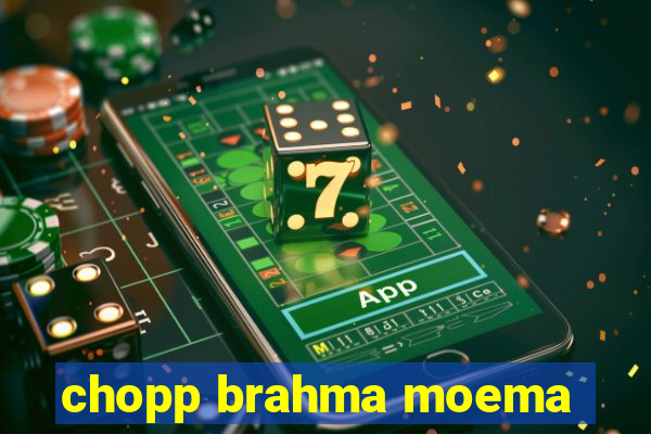 chopp brahma moema