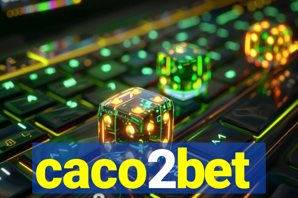 caco2bet