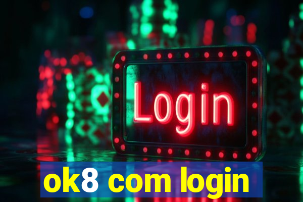 ok8 com login