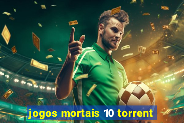 jogos mortais 10 torrent