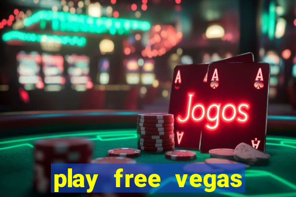 play free vegas slots games