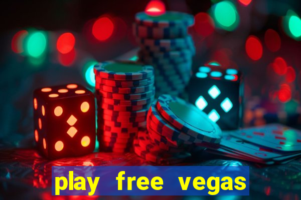 play free vegas slots games