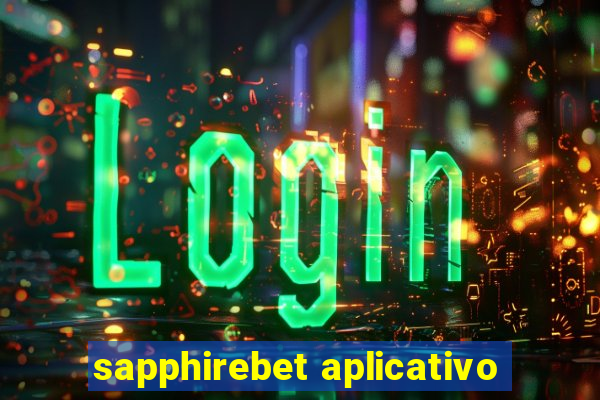 sapphirebet aplicativo