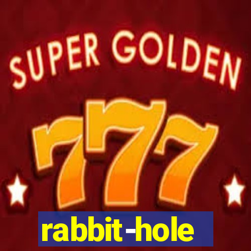 rabbit-hole