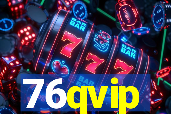 76qvip