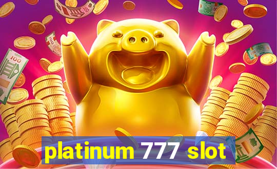 platinum 777 slot