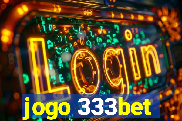 jogo 333bet