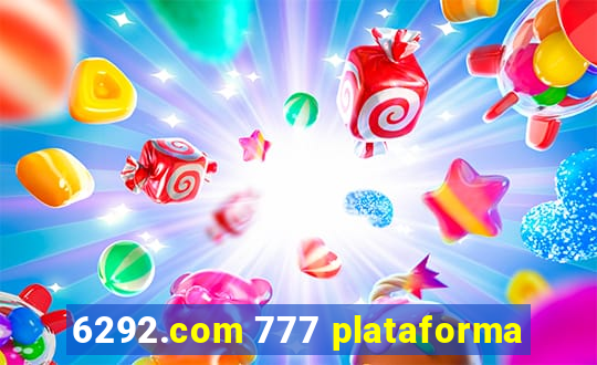 6292.com 777 plataforma