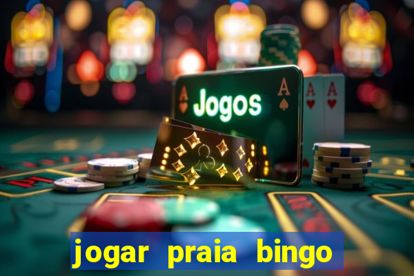 jogar praia bingo no pc