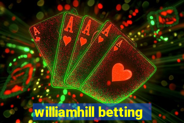 williamhill betting