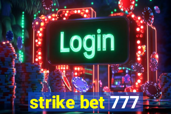 strike bet 777