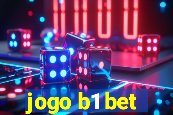 jogo b1 bet