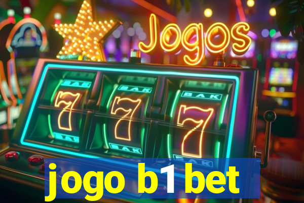 jogo b1 bet