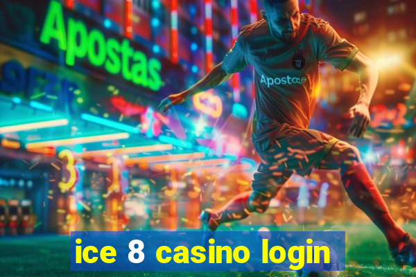 ice 8 casino login