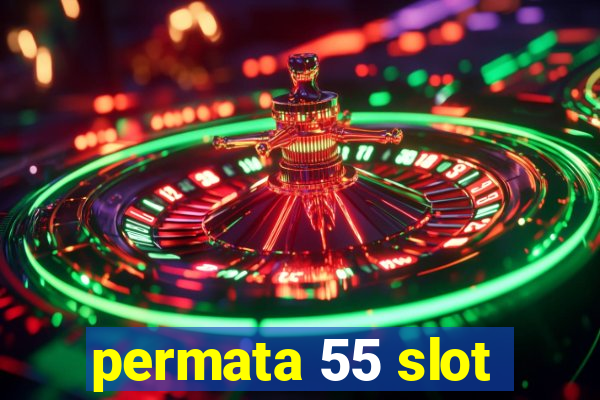 permata 55 slot