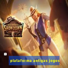 plataforma antigas jogos