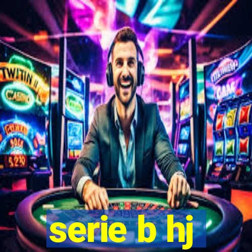 serie b hj